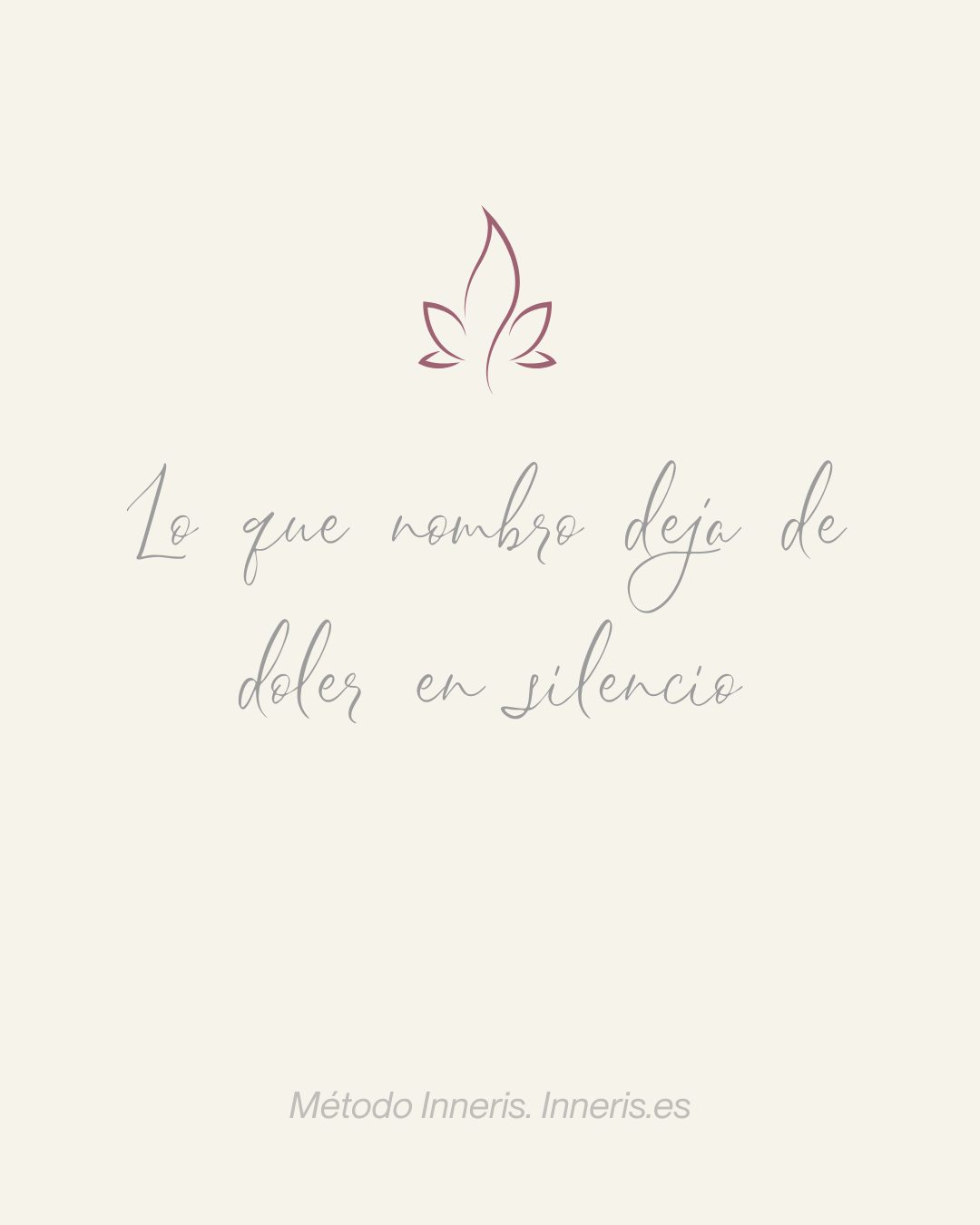 Lo que nombro deja de doler
